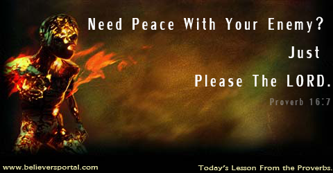 Need Peace With The Enemy? Please the Lord!