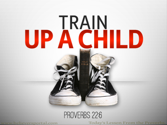 Train up a child