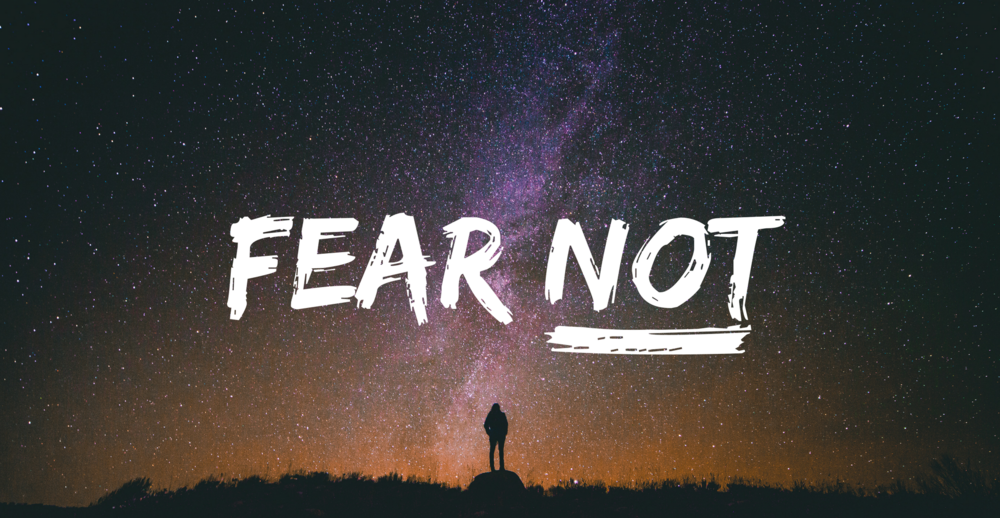 List Of 365 Fear Not Bible Verses - Believers Portal