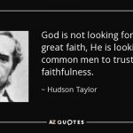 Hudson Taylor Quote
