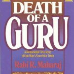 Death of a Guru: The Story of Rabi Maharaj