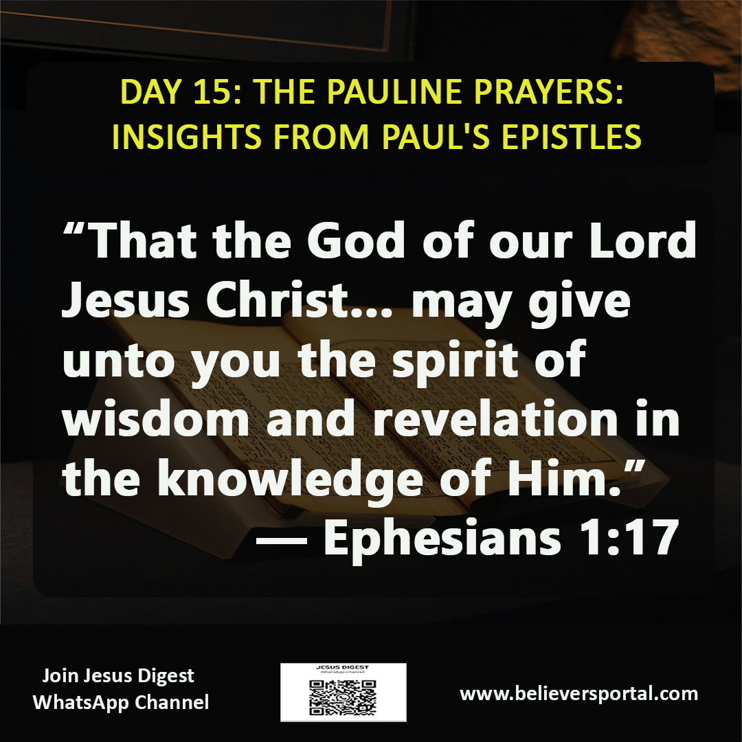 Day 15: The Pauline Prayers: Insights from Paul’s Epistles | JD Devotional