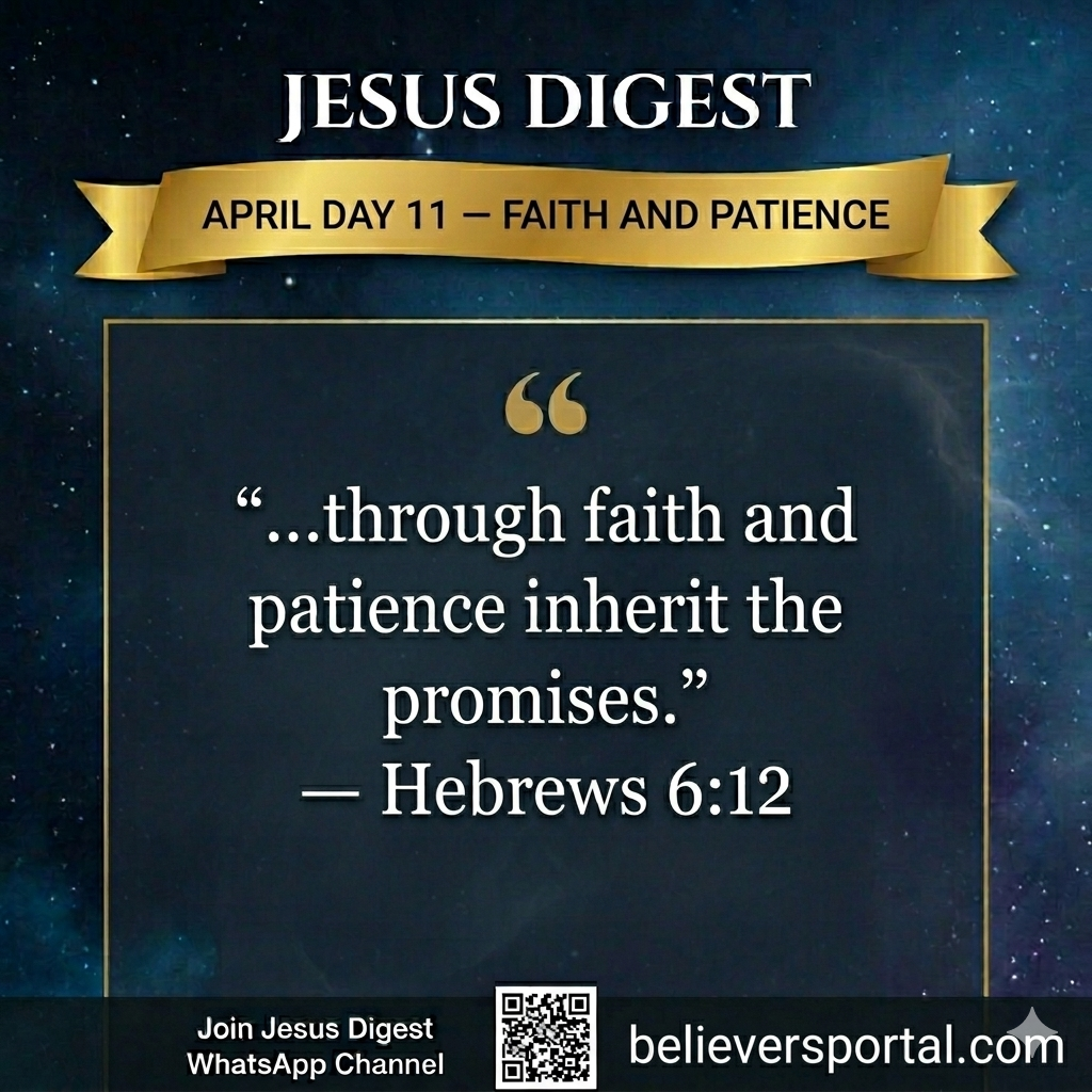 Day 11 — Faith and Patience | JD Devotional