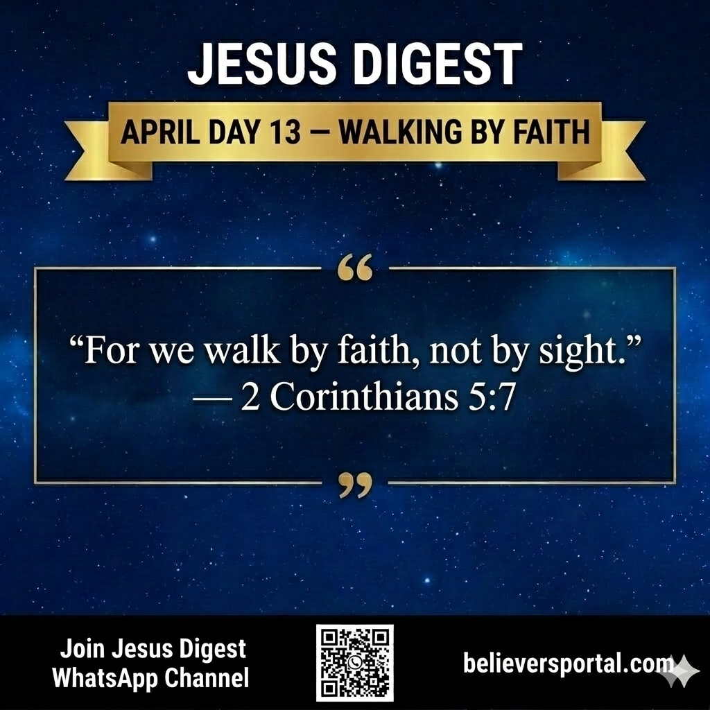 Day 13 — Walking by Faith | JD Devotional