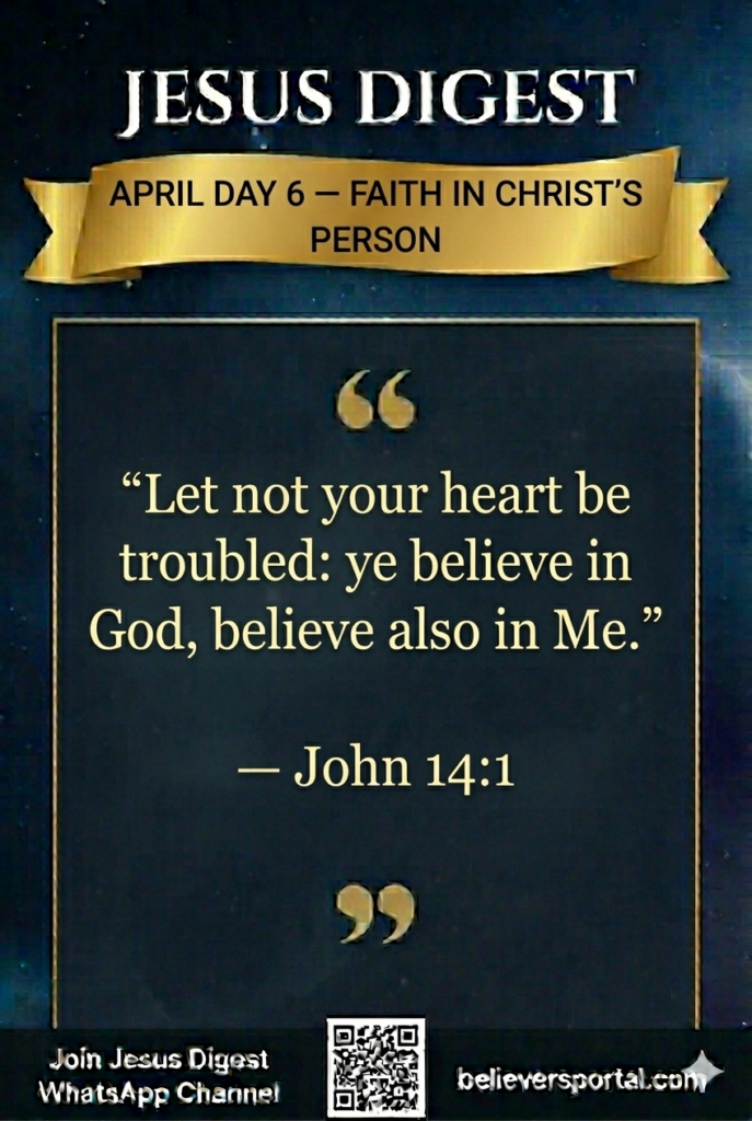 Day 6 — Faith in Christ’s Person | JD Devotional