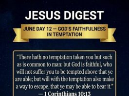 June Day 12 devotional - God's Faithfulness in Temptation - 1 Corinthians 10:13