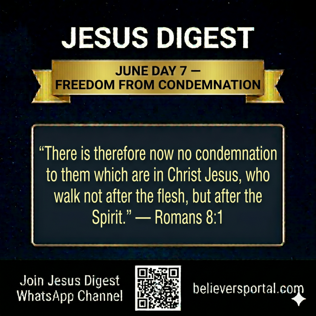 Day 7 — Freedom from Condemnation