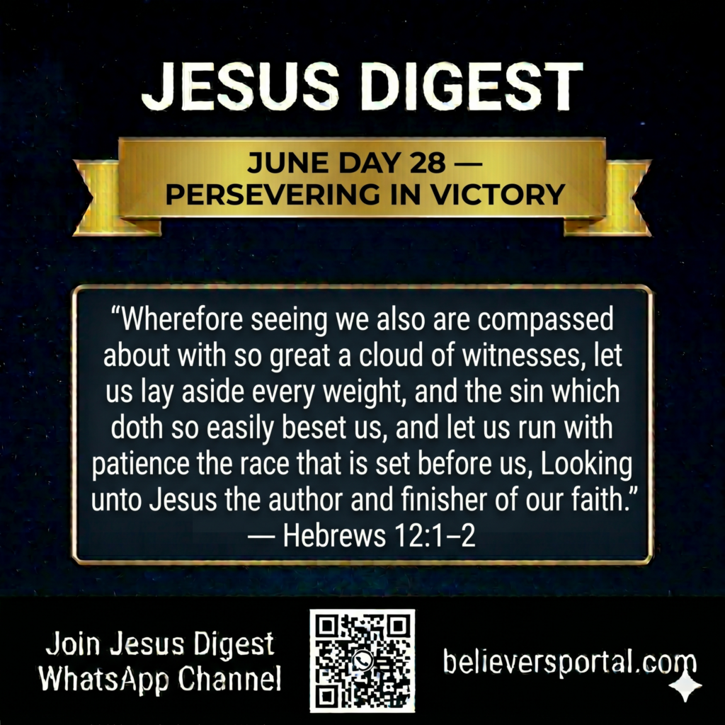 Day 28 — Persevering in Victory
