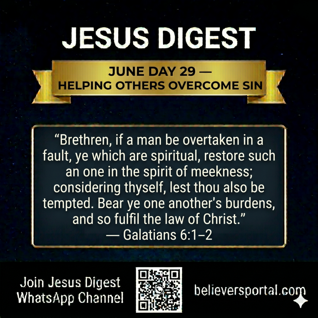 Day 29 — Helping Others Overcome Sin
