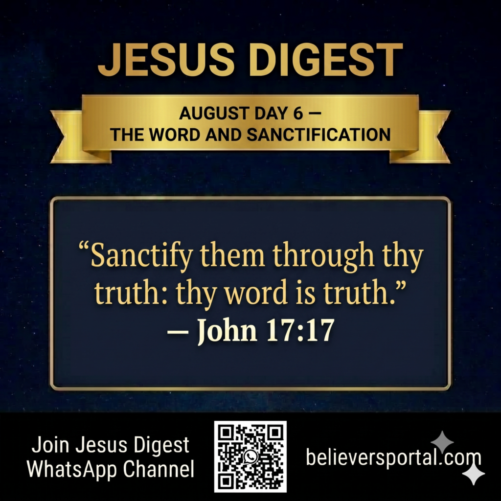 Day 6 — The Word and Sanctification